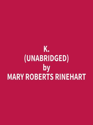 cover image of K. (Unabridged)